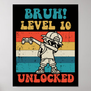 Bruh Level 10 freigeschaltet Gamer Dab Retro 10. G Poster