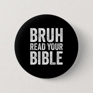Bruh Lies deine Bibel Lustiger Christlicher Humor Button