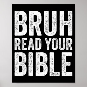 Bruh Lies Deine Bibel Lustiger Christlicher Humor Poster