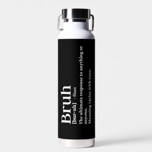 Bruh lustige Definition Trinkflasche