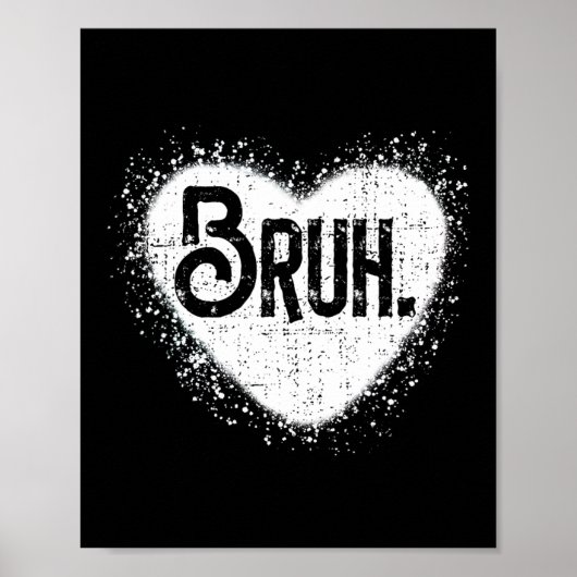 Bruh Lustiger Meme Bruder Gruß Teens Junge Männer  Poster (Vorne)