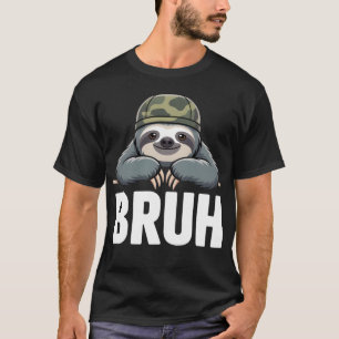 BRUH Lustiges Faultier-Geschenk, Faules Tier Humor T-Shirt