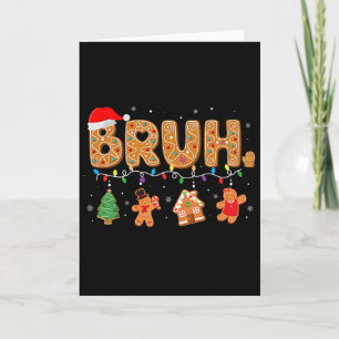 Bruh Lustiges Frohe Weihnachten Teens Jungen Kinde Karte