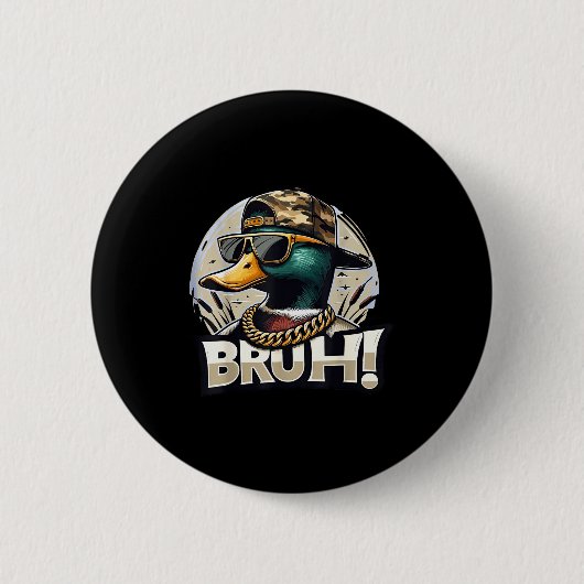 Bruh Mallard Duck Funny Duck Hunting Humor  Button (Vorderseite)
