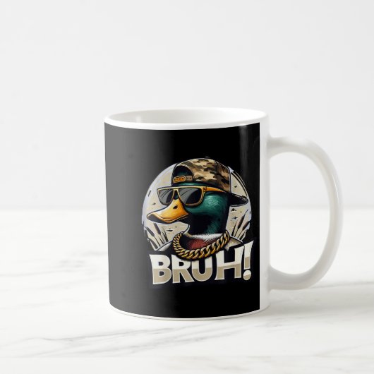 Bruh Mallard Duck Funny Duck Hunting Humor Kaffeetasse (Rechts)