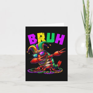 Bruh Mardi Gras Dabbing Crawfish Karneval Teens Bo Karte