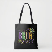 Bruh Mardi Gras - Funny und Festivals Tasche (Vorderseite)
