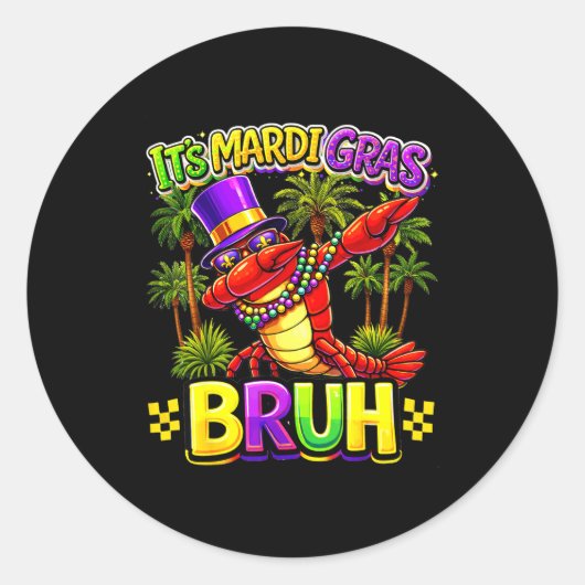 Bruh Mardi Gras New Orleans Funny Dabbing Crawfish Runder Aufkleber (Vorderseite)