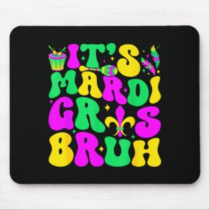 Bruh Mardi Gras Teenager Jungen Kinder Mardi Gras  Mousepad