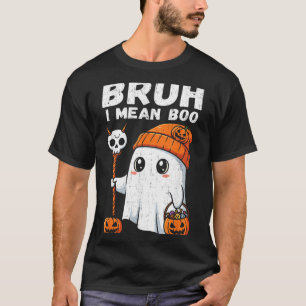 Bruh Mean Boo Süße Kürbis Lustig Halloween Männer T-Shirt