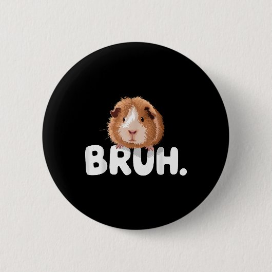 Bruh Meerschweinchen Button (Vorderseite)
