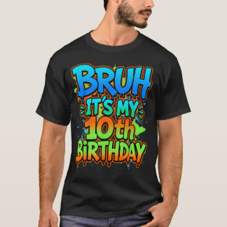 Bruh, mein 10. Geburtstag Lustiger Geburtstag Jung T-Shirt