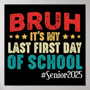 Bruh Mein letzter erster Schultag Senior 2025 Poster