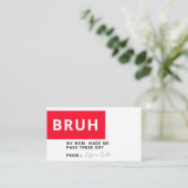 Bruh, meine Mama ließ mich diese raus, Funny Valen Begleitkarte (Stehend Vorderseite)