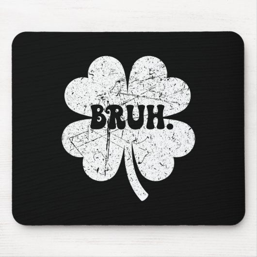 Bruh Meme Bro Kleeblatt Funny St Patricks Day Boys Mousepad (Vorne)