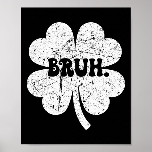 Bruh Meme Bro Kleeblatt Funny St Patricks Day Boys Poster (Vorne)