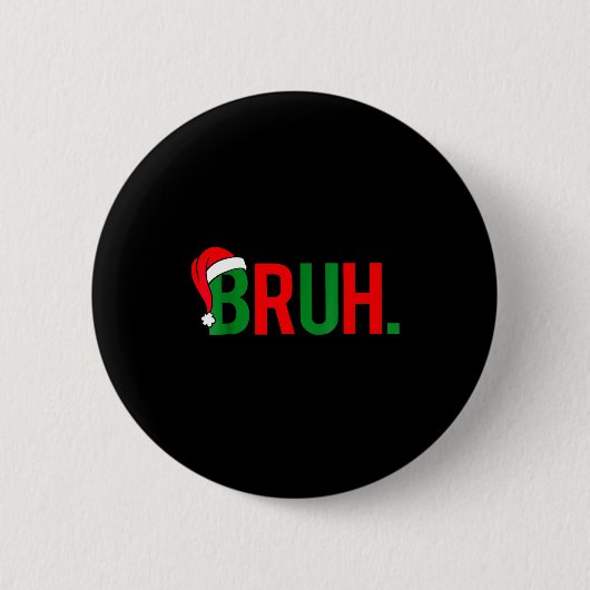 Bruh Meme Christmas Button (Vorderseite)