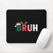 Bruh Meme Christmas Mousepad (Mit Mouse)