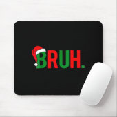 Bruh Meme Christmas  Mousepad (Mit Mouse)