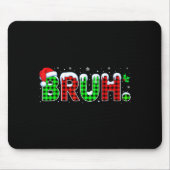 Bruh Meme Christmas Plaid Red White Green Xmas Lig Mousepad (Vorne)