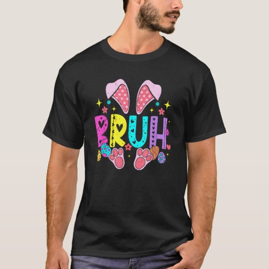 Bruh Meme Easter Day Funny Bunny Eggs Teens Boys K T-Shirt (Vorderseite)