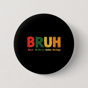 Bruh Meme feiert Black History Month Männer Frauen Button