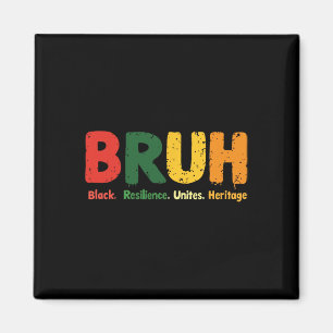 Bruh Meme feiert Black History Month Männer Frauen Magnet