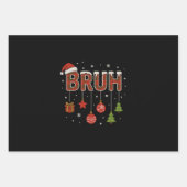 Bruh Meme Funny Bro Greeting Christmas Geschenkpapier Set (Vorderseite 3)