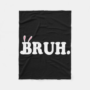 Bruh Meme Funny Bro Grußvideo Gamer Osterbu Fleecedecke
