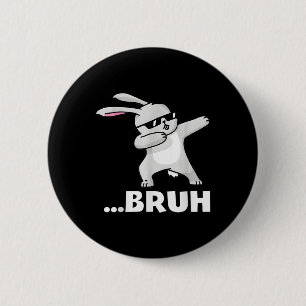 Bruh Meme Funny Bro Teens Boys Kids Ostertag Dab Button