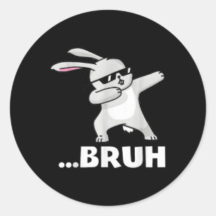 Bruh Meme Funny Bro Teens Boys Kids Ostertag Dab Runder Aufkleber