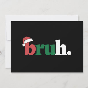 Bruh Meme Funny sagt Bro Weihnachten grüßen