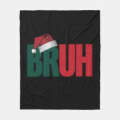 Bruh Meme Funny sagt Bro Weihnachten grüßen Fleecedecke (Vorderseite)