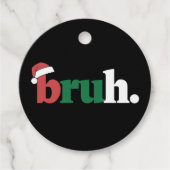 Bruh Meme Funny sagt Bro Weihnachten grüßen Geschenkanhänger (Vorderseite)