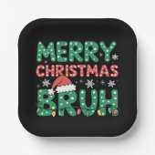 Bruh Meme Funny sagt Bro Weihnachten grüßen Pappteller (Vorderseite)