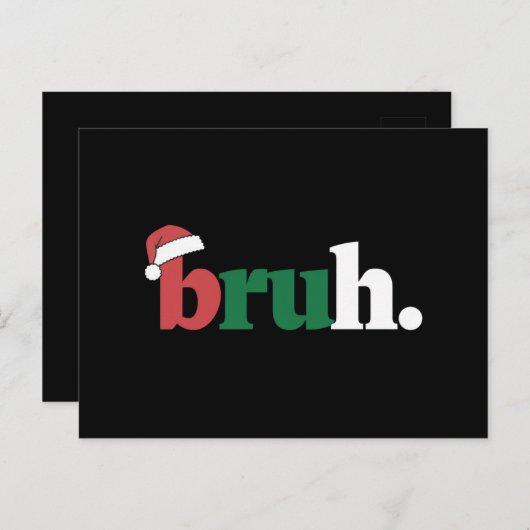 Bruh Meme Funny sagt Bro Weihnachten grüßen Postkarte (Vorne/Hinten)