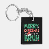 Bruh Meme Funny sagt Bro Weihnachten grüßen Schlüsselanhänger (Vorderseite links)