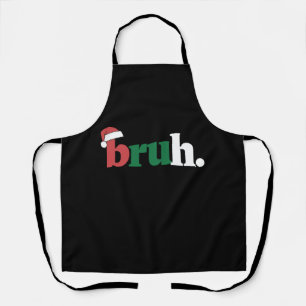Bruh Meme Funny sagt Bro Weihnachten grüßen Schürze