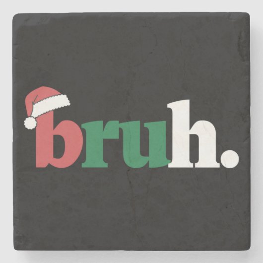 Bruh Meme Funny sagt Bro Weihnachten grüßen Steinuntersetzer (Vorderseite)
