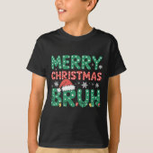 Bruh Meme Funny sagt Bro Weihnachten grüßen T-Shirt (Vorderseite)
