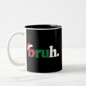 Bruh Meme Funny sagt Bro Weihnachten grüßen Zweifarbige Tasse (Links)