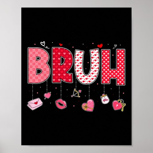 Bruh Meme Funny Saying Bro Greeting Teens Boys Val Poster (Vorne)