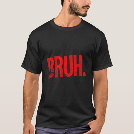 Bruh Meme Funny Saying Brother Greeting Teens Boys T-Shirt (Vorderseite)