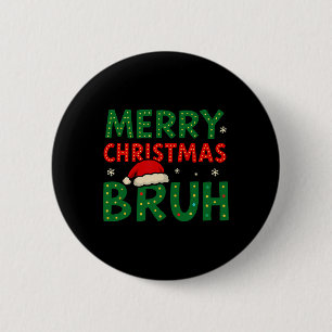 Bruh Meme Funny Sprichwort Bro Greens Teens Boys M Button