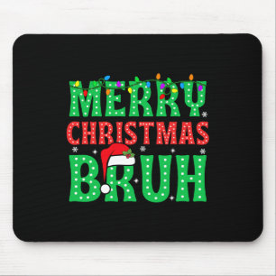 Bruh Meme Funny Sprichwort Bro Greens Teens Boys M Mousepad