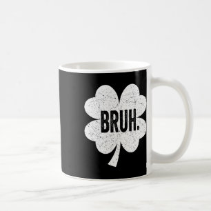 Bruh Meme Funny Sprichwort Bro Greeting Teen Boy S Kaffeetasse