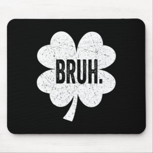 Bruh Meme Funny Sprichwort Bro Greeting Teen Boy S Mousepad