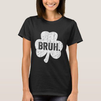 Bruh Meme Funny Sprichwort Bro Greeting Teen Boy S T-Shirt