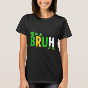 Bruh Meme Funny Sprichwort Bro Greeting Teen Boy S T-Shirt