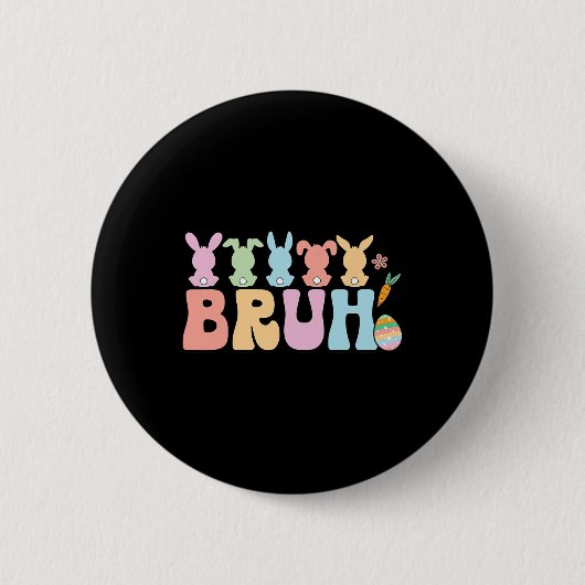 Bruh Meme Funny Sprichwort Bro Greeting Teens Boys Button (Vorderseite)